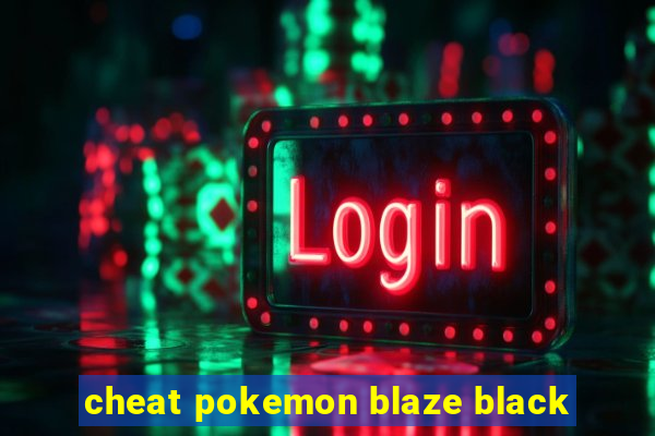 cheat pokemon blaze black